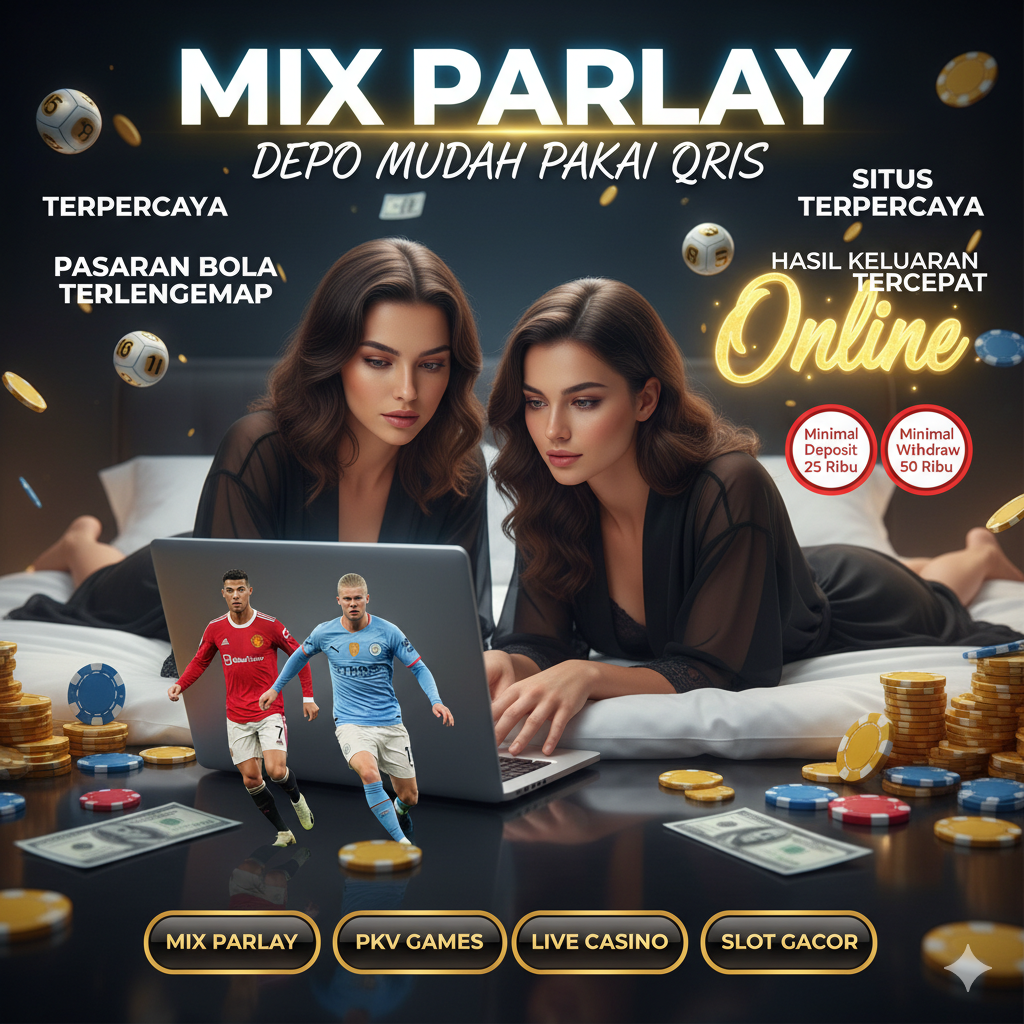 Mix Parlay: Alternatif Situs Parlay Bola Deposit Mudah Pakai QRIS